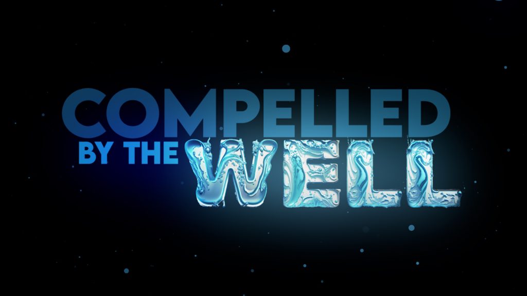 Compelled by the Well