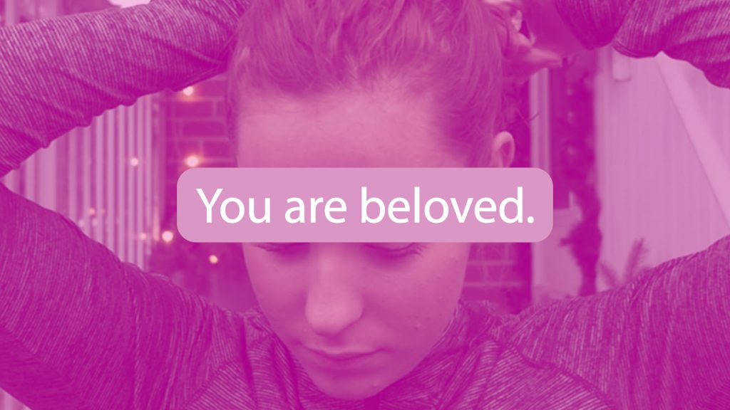 You Are Beloved